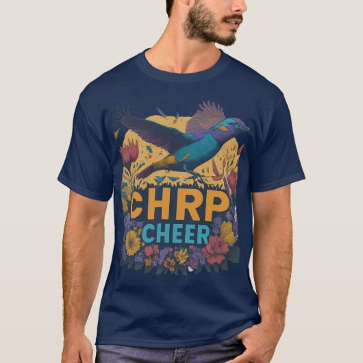 Chirp Cheer T-Shirt (Vorderseite)