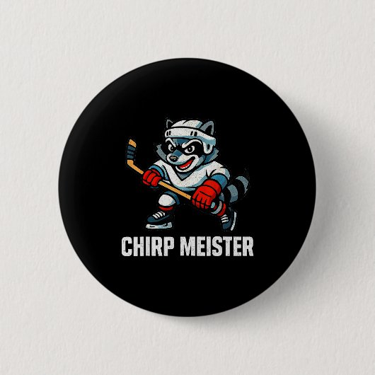 Chirp Meister Funny Hockey Raccoon Traalker  Button (Vorderseite)