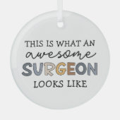 Chirurg Funny Phantastisch Chirurg Ornament Aus Glas (Vorderseite)