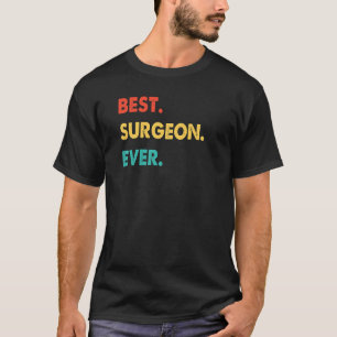 Chirurgen Beruf Retro Bester Chirurg überhaupt T-Shirt