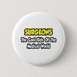 Chirurgen... Coole Kinder der Medizinwelt Button