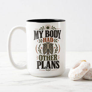 Chirurgie Humor Mein Körper Hatte Andere Pläne Bek Zweifarbige Tasse