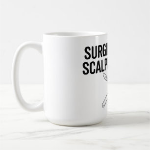 Chirurgietechniker Skalpell bitte Kaffeetasse