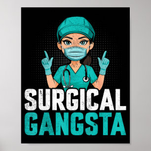 Chirurgischer Gangsta-Chirurgietechniker Technolog Poster