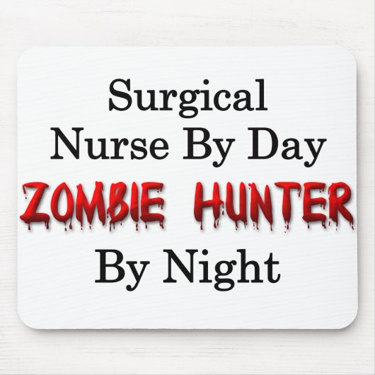 Chirurgischer Krankenschwester-/Zombie-Jäger Mousepad (Vorne)