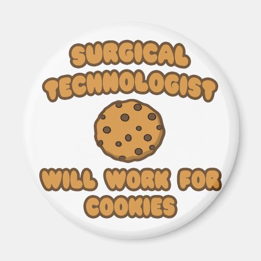 Chirurgischer Technologe .. Arbeit für Cookies Magnet (Vorne)