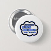 Chirurgischer Technologe .. Der Traum von Livin Button (Vorne & Hinten)