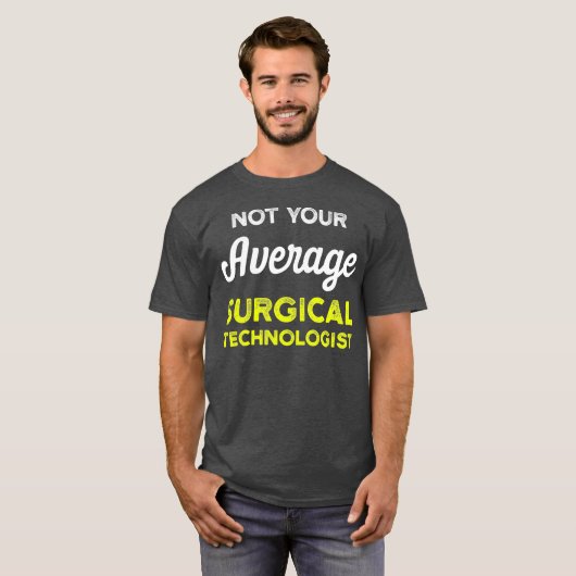 Chirurgischer Technologe Durchschnitt Prüfung Tech T-Shirt (Vorne ganz)