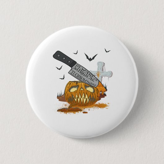 Chirurgischer Technologe Funny Halloween Party Button (Vorderseite)