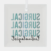 Chirurgischer Technologe Technische Operation Tech Ornament Aus Glas (Rückseite)