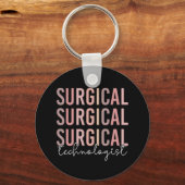Chirurgischer Technologe Technische Operation Tech Schlüsselanhänger (Vorderseite)