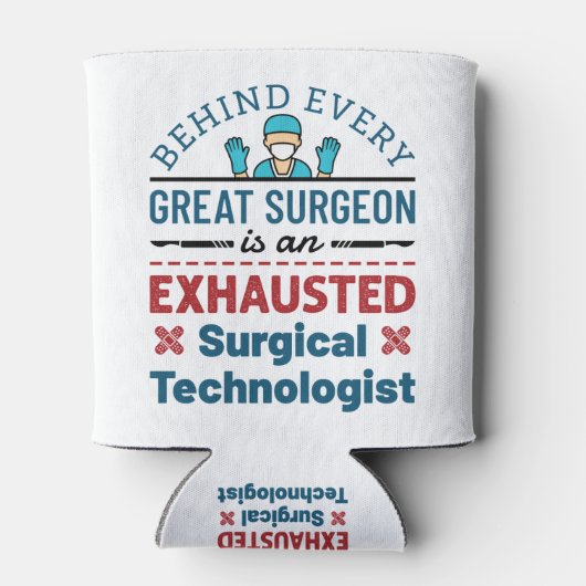 Chirurgischer Technologe Technisches Funny Sprichw Dosenkühler (Rückseite)