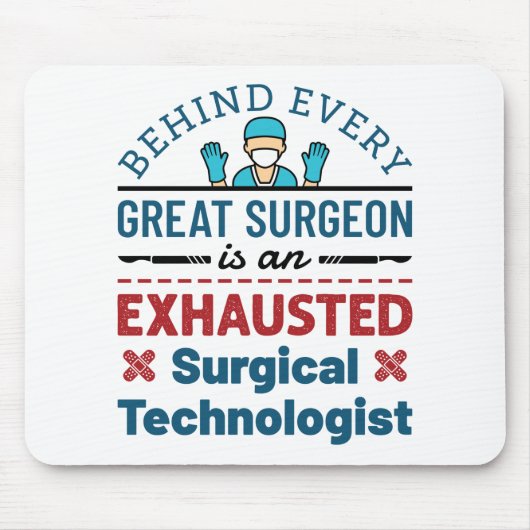 Chirurgischer Technologe Technisches Funny Sprichw Mousepad (Vorne)