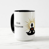 Chit Happens Yoga Tasse (Vorderseite Links)