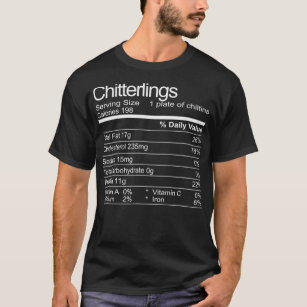 Chitterlings Chitlins Funny Soul Food Facts  T-Shirt