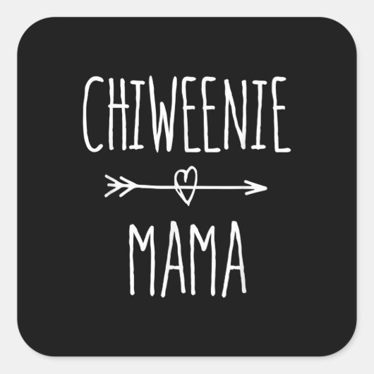 Chiweenie Mama chihuahua Mama-Geschenk Quadratischer Aufkleber (Vorderseite)