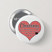 Chiweenie Tatze druckt Hunde Humor Button (Vorne & Hinten)