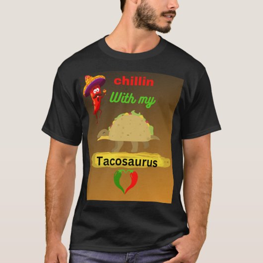 Chllin mit meinem Tacosaurus T-Shirt (Vorderseite)