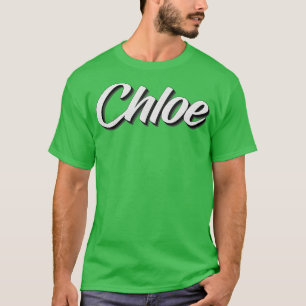 Chloe Mein Name ist Chloe T-Shirt