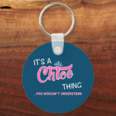 Chloe, was du nicht verstehen würdest schlüsselanhänger (Vorderseite)