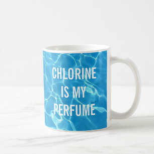 Chlor ist mein Parfüm-Schwimmbecken typografisch Kaffeetasse