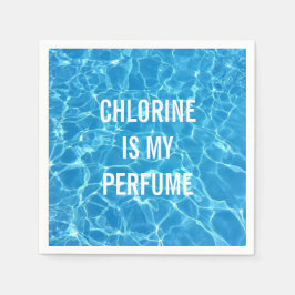 Chlor ist mein Parfüm-Schwimmbecken typografisch Serviette