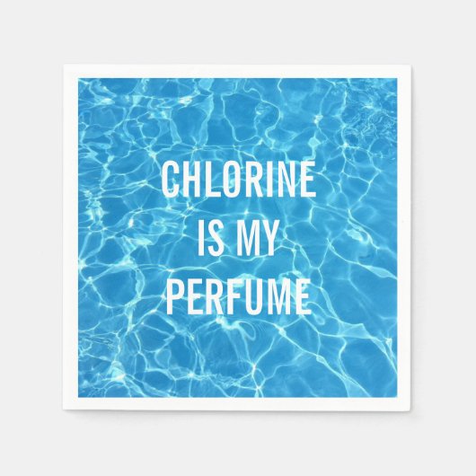 Chlor ist mein Parfüm-Schwimmbecken typografisch Serviette (Vorderseite)
