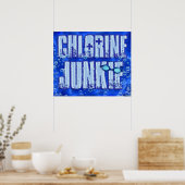 Chlorjunkie 1 Poster (Küche)