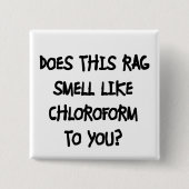 Chloroform Button (Vorderseite)