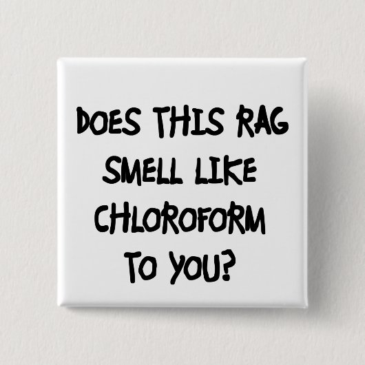 Chloroform Button (Vorderseite)
