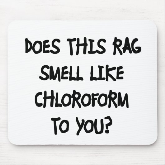 Chloroform Mousepad (Vorne)