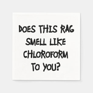Chloroform Serviette