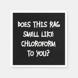 Chloroform Serviette