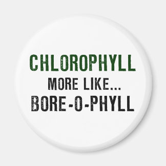 Chlorophyll Bore-o-phyll Magnet
