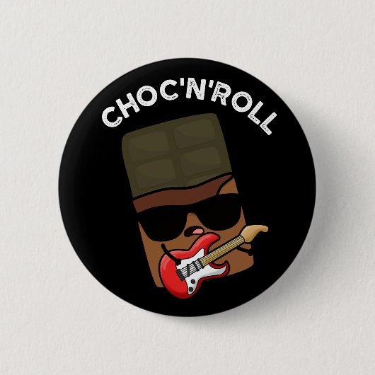 Choc and Roll Funny Chocolate Pub Dark BG Button (Vorderseite)