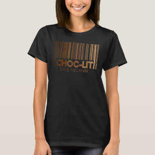 Choc Lit 100 Melanin Brown Skin Black History Juni T-Shirt
