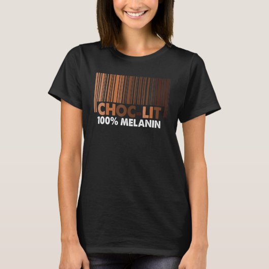 Choc LIT 100 Melanin Shades Black Pride Black Hist T-Shirt (Vorderseite)