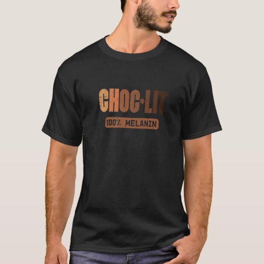 Choc Lit Melanin Black Pride History BHM African M T-Shirt (Vorderseite)