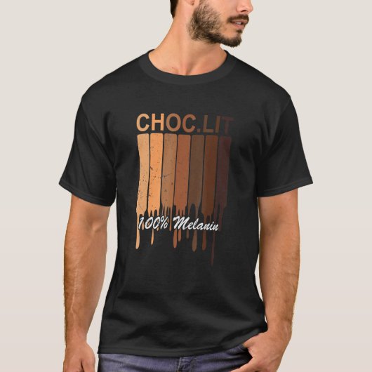 Choc Lit Melanin Black Pride History Bhm African T-Shirt (Vorderseite)