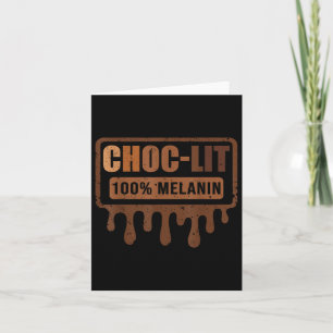 Choc Lit Melanin Black Pride - Schwarzer Geschicht Karte