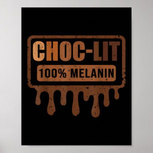 Choc Lit Melanin Black Pride - Schwarzer Geschicht Poster