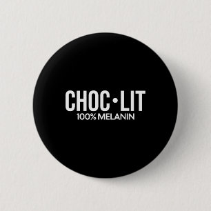 Choc Lit Melanin Schokolade Schwarzer Geschichtsmo Button