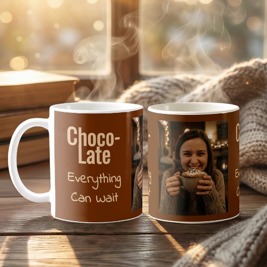 Choco-Late Alles Kann Warten Foto-Kaffeetasse Kaffeetasse