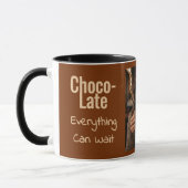 Choco-Late Alles Kann Warten Foto Tasse (Links)