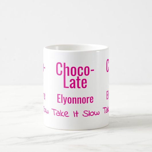 Choco-Late Take It Slow Personalized Mug Kaffeetasse (Mittel)