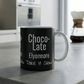 Choco-Late Take It Slow Personalized Mug Kaffeetasse
