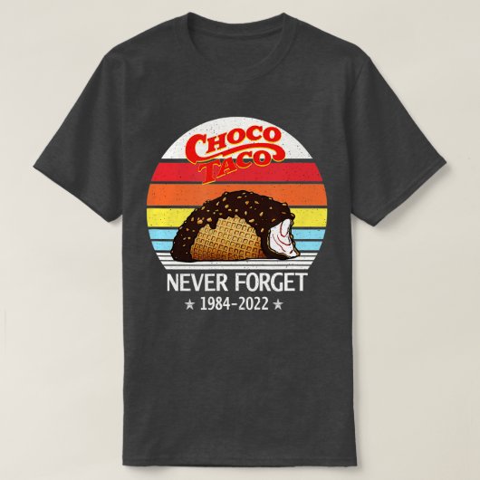 Choco Taco Vergessen Sie nie Retro Style Funny T-Shirt (Design vorne)