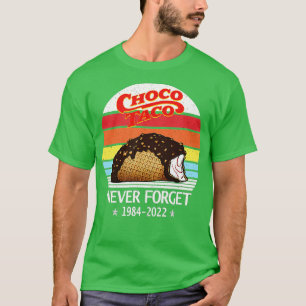 Choco Taco Vergessen Sie nie Retro Style Funny T-Shirt