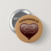 CHOCOHOLIC BUTTON (Vorne & Hinten)