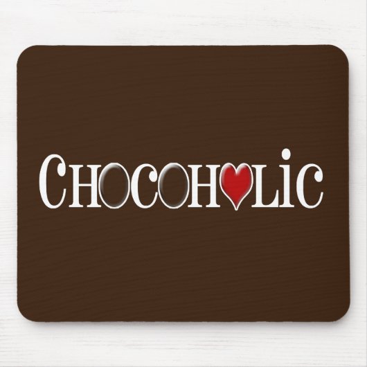 Chocoholic, Schokoladen-Liebhaber mit rotem Herzen Mousepad (Vorne)